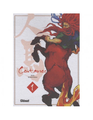 CENTAURES TOME 1