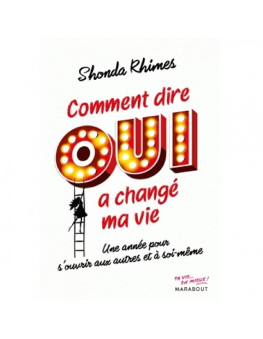 COMMENT DIRE OUI A CHANGE MA VIE