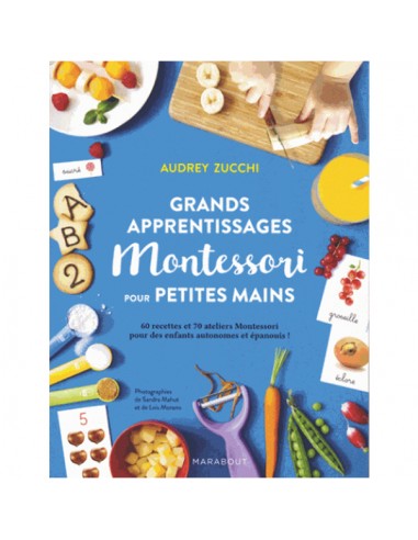 GRANDS APPRENTISSAGES MONTESSORI POUR PETITES MAINS