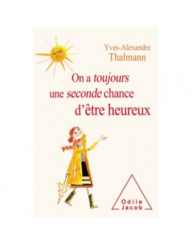 ON A TOUJOURS UNE SECONDE CHANCE D ETRE HEUREUX