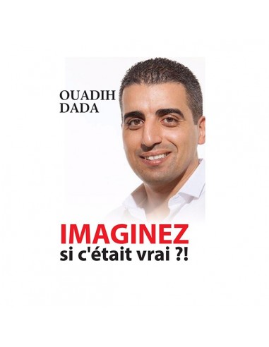 IMAGINEZ SI C'ÉTAIT VRAI